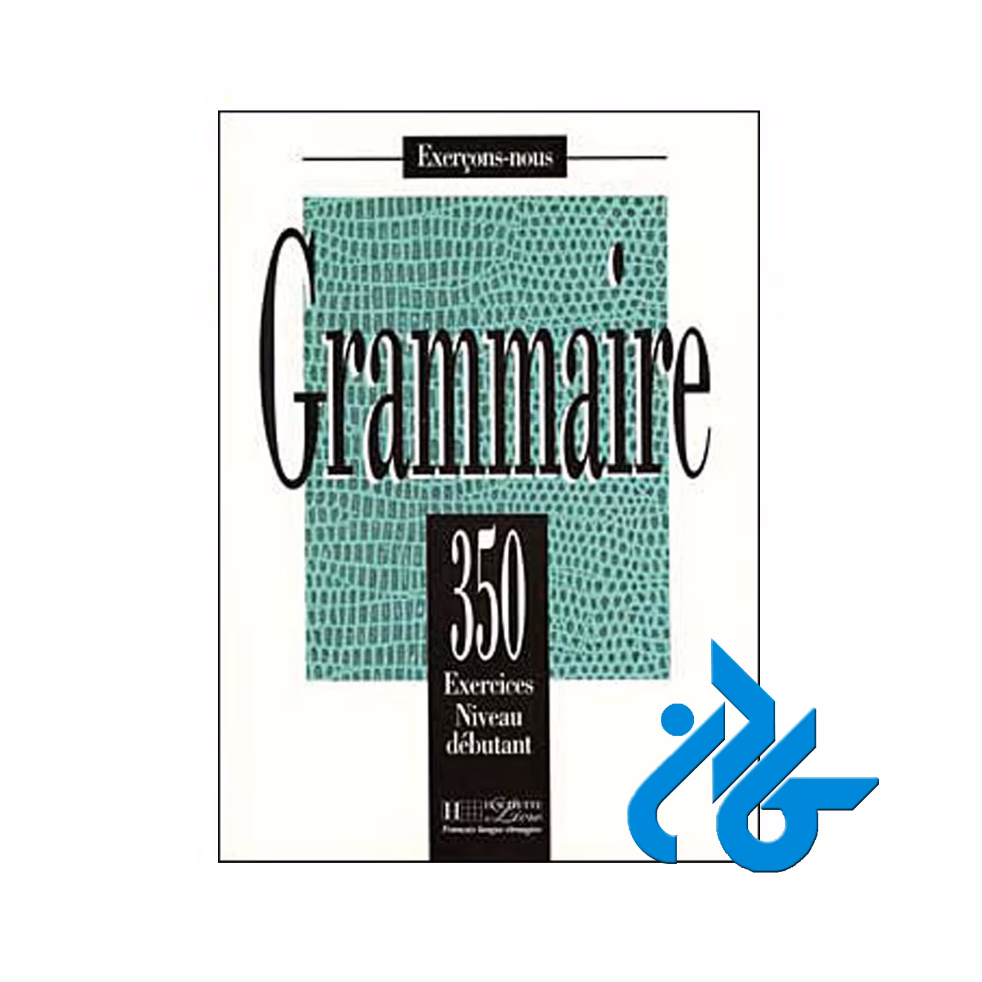 Grammaire Moyen خرید از فروشگاه کتاب کادن تا 50% تخفیف خرید کتاب فرانسه