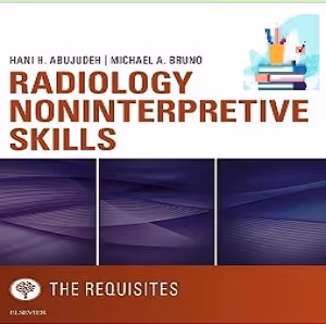 Radiology Noninterpretive Skills The Requisites TRUE PDF price 1€ - کتاب پزشکی بهار