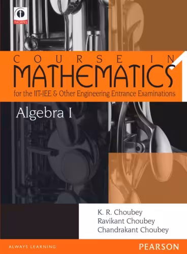 خرید و دانلود نسخه کامل کتاب Algebra 1 Course in Mathematics for the IIT-JEE and Other Engineering Exams