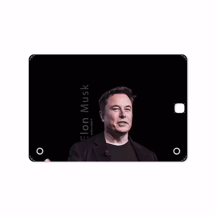 برچسب پوششی ماهوت مدل Elon Musk مناسب برای تبلت سامسونگ Galaxy Tab A 9.7 2015 T550