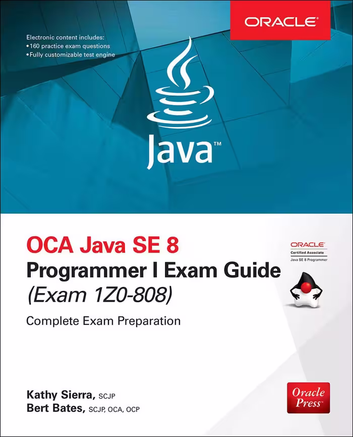 خرید و دانلود نسخه کامل کتاب OCA Java SE 8 Programmer I Exam Guide (Exams 1Z0-808) (Certification &amp; Career - OMG)