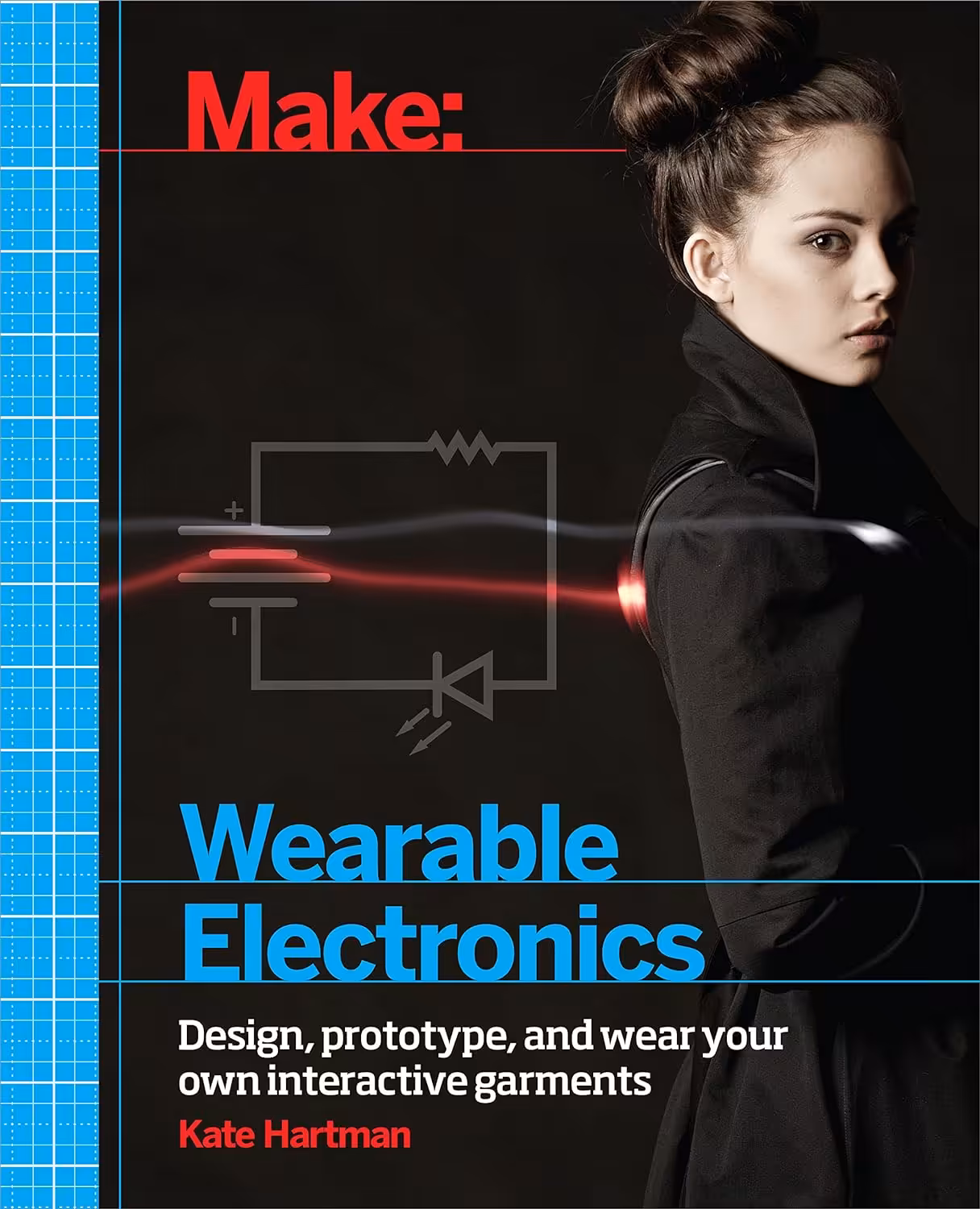 󾕇 دانلود کتاب Make - Wearable Electronics - Design Prototype, and Wear Your Own Interactive Garments, 2014 - دانلود کتاب های دانشگاهی