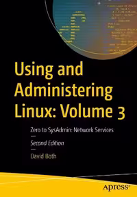خرید و دانلود نسخه کامل کتاب Using and Administering Linux: Volume 3, Zero to SysAdmin: Network Services