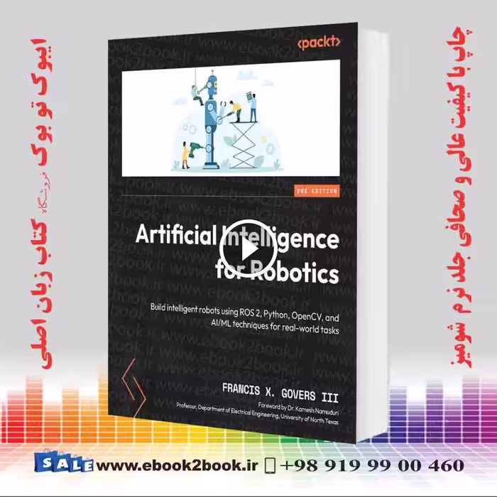 Artificial Intelligence for Robotics 2nd Edition