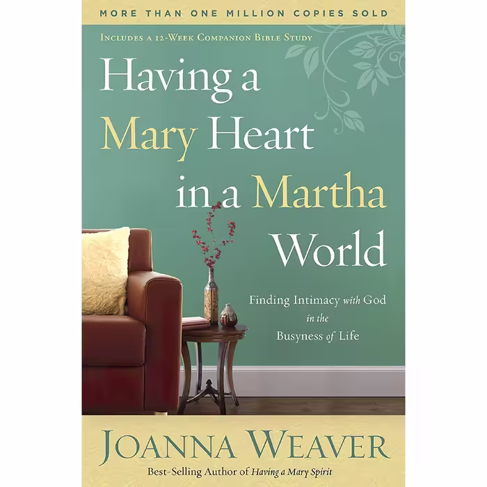 کتاب زبان اصلی Having a Mary Heart in a Martha World اثر Joanna Weaver