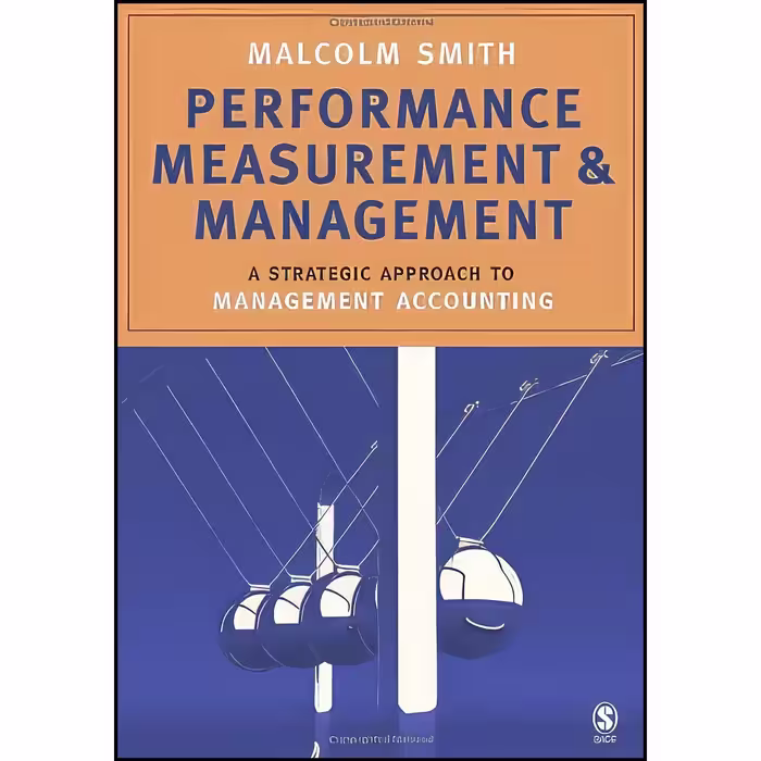 کتاب زبان اصلی Performance Measurement and Management اثر Malcolm Smith