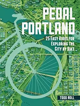 󾕇 دانلود کتاب Pedal Portland - 25 Easy Rides For Exploring The City By Bike, 2014 - دانلود کتاب های دانشگاهی