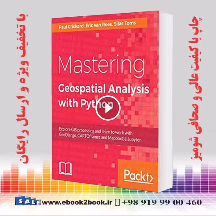 Mastering Geospatial Analysis with Python