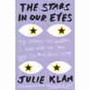 کتاب The Stars in Our Eyes اثر Julie Klam انتشارات Riverhead Books