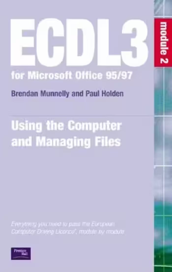 خرید و دانلود نسخه کامل کتاب ECDL 95 97 (ECDL3 for Microsoft Office 95 97)Using the Computer and Managing Files
