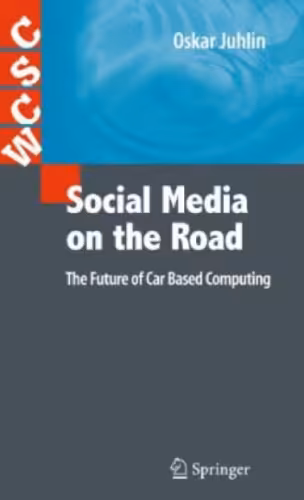خرید و دانلود نسخه کامل کتاب Social Media on the Road: The Future of Car Based Computing