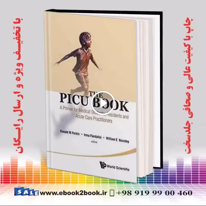 Picu Book The: A Primer for Medical Students Residents and Acute Care Practitioners