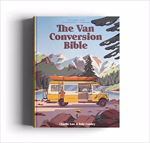 خرید و دانلود نسخه کامل کتاب The Van Conversion Bible: The Ultimate Guide to Converting a Campervan - Pdf