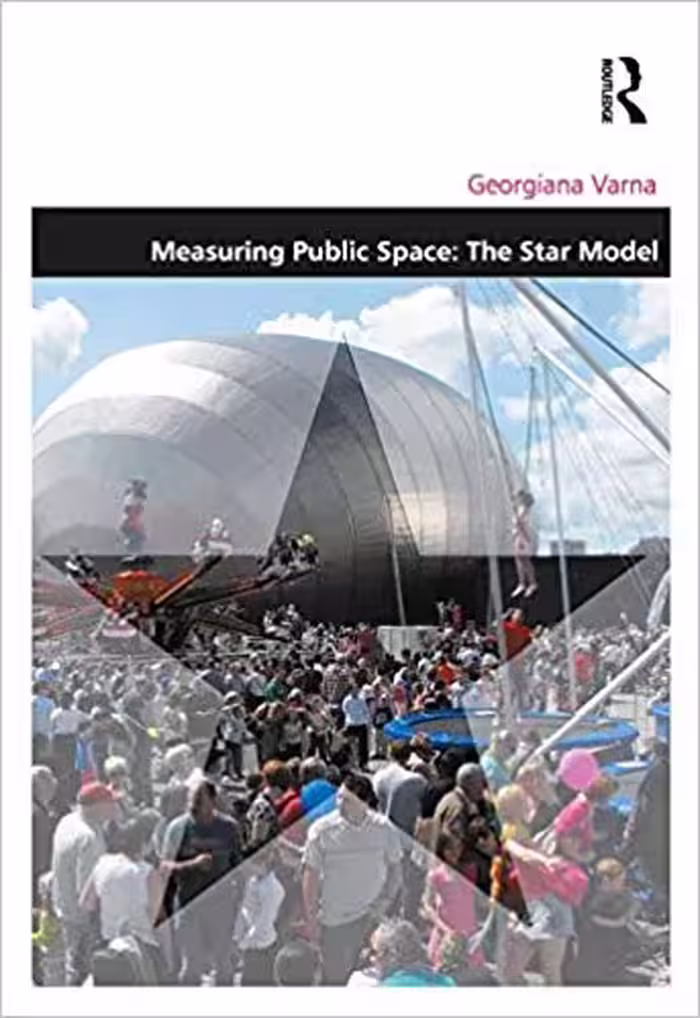 󾕇 دانلود کتاب Measuring Public Space - The Star Model, 2014 - دانلود کتاب های دانشگاهی