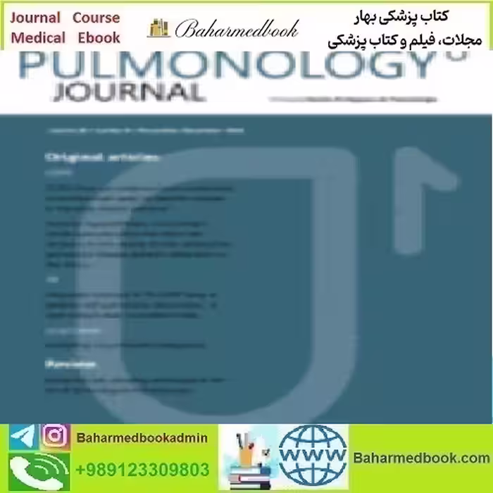 Pulmonology Volume 28 Issue 1 to 6 2022 TRUE PDF price 18€ - کتاب پزشکی بهار