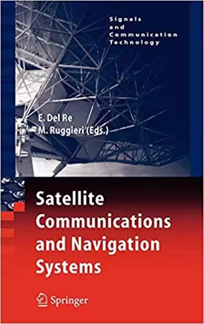 󾕇 دانلود کتاب Satellite Communications and Navigation Systems - دانلود کتاب های دانشگاهی