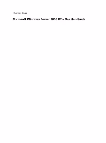 خرید و دانلود نسخه کامل کتاب Microsoft Windows Server 2008 R2 - Das Handbuch: Insider-Wissen - praxisnah und kompetent
