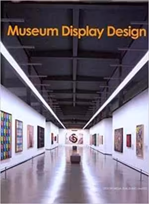 󾕇 دانلود کتاب Museum Display Design, 2012 - دانلود کتاب های دانشگاهی