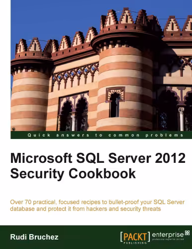 خرید و دانلود نسخه کامل کتاب Microsoft SQL Server 2012 Security Cookbook