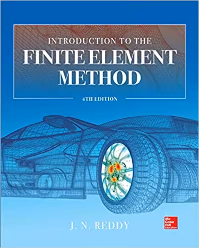 خرید و دانلود نسخه کامل کتاب Introduction to the Finite Element Method (4th Edition) -   pdf