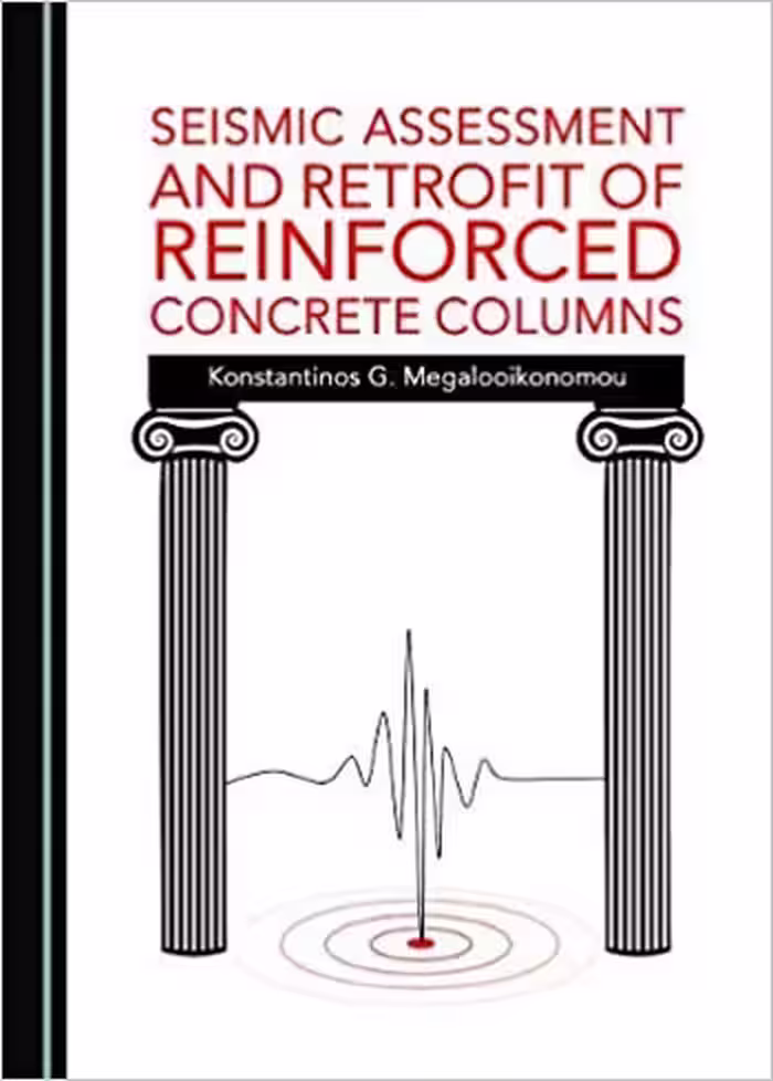 󾕇 دانلود کتاب Seismic Assessment and Retrofit of Reinforced Concrete Columns - دانلود کتاب های دانشگاهی