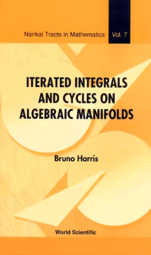 خرید و دانلود نسخه کامل کتاب Iterated Integrals and Cycles on Algebraic Manifolds