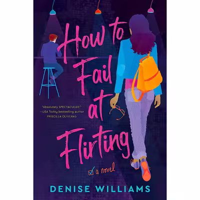 کتاب How to Fail at Flirting اثر Denise Williams انتشارات Berkley