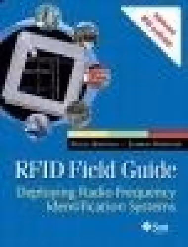 خرید و دانلود نسخه کامل کتاب RFID Field Guide: Deploying Radio Frequency Identification Systems