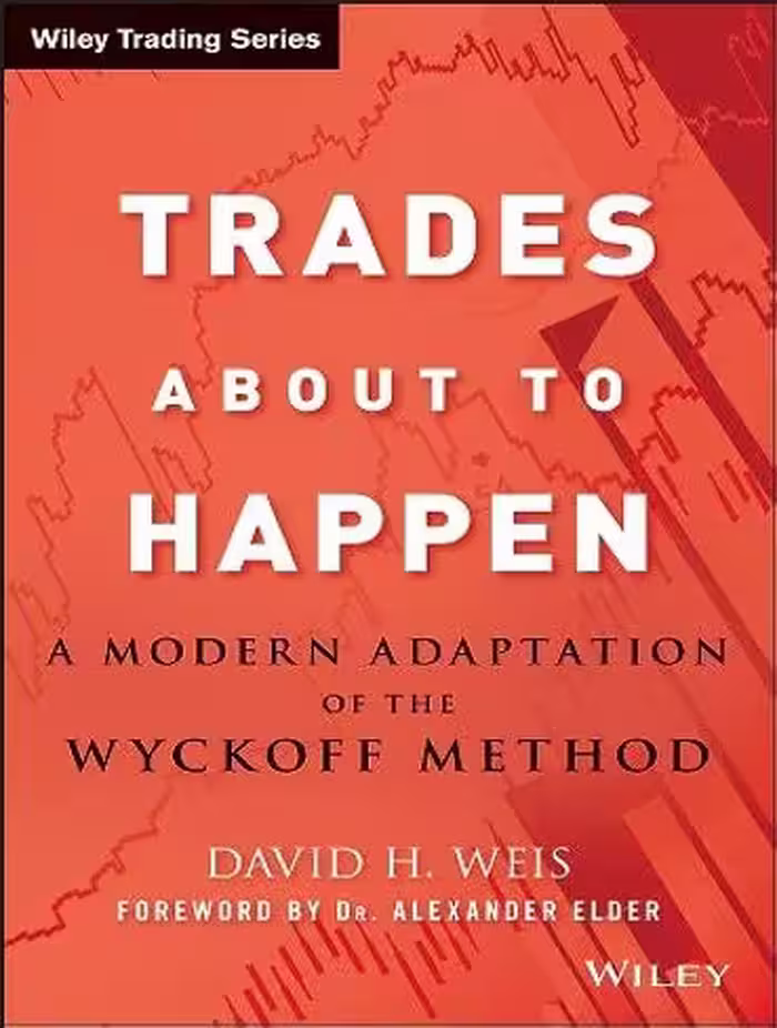 کتاب Trades About to Happen: A Modern Adaptation of the Wyckoff Method (زبان اصلی)