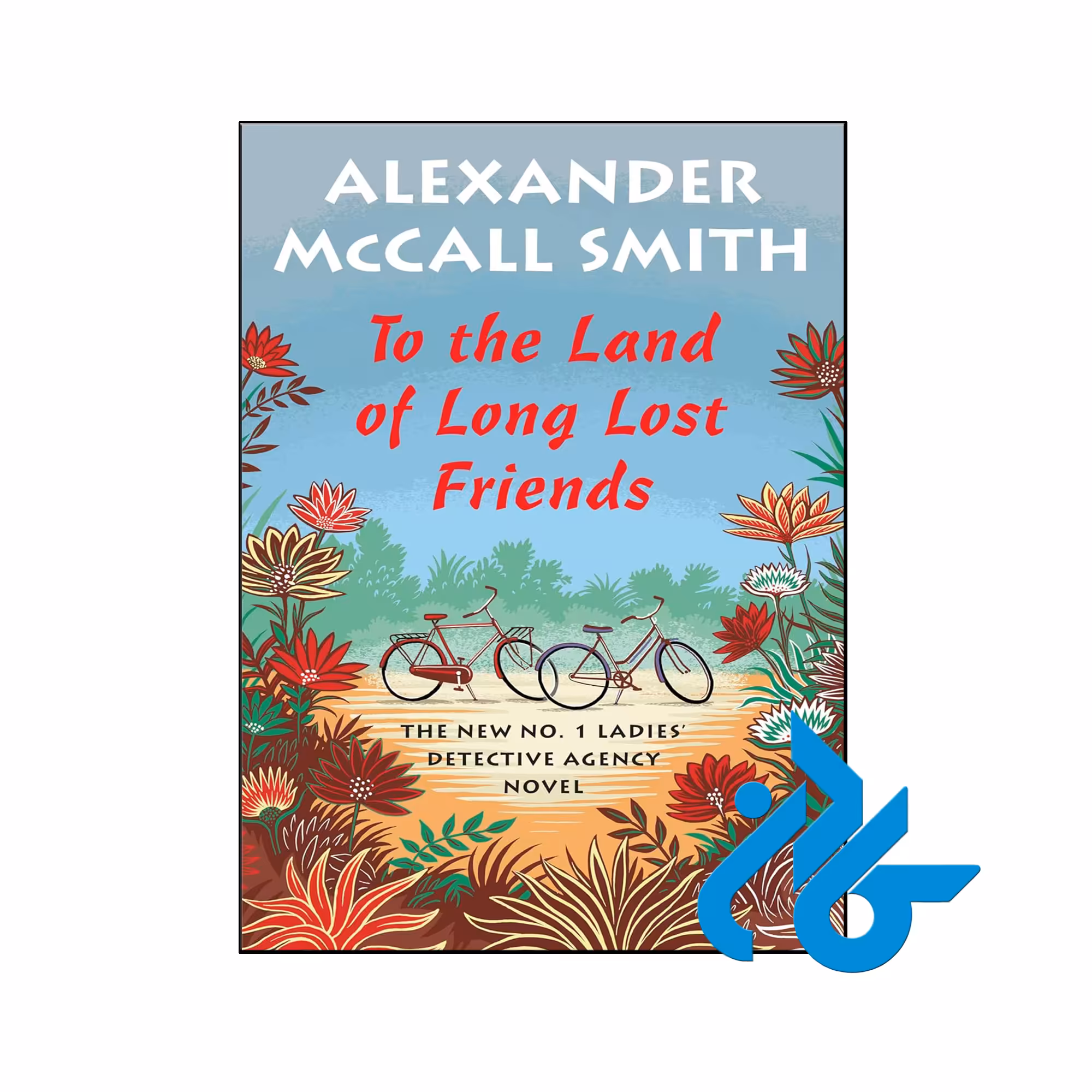 خرید و قیمت کتاب To the Land of Long Lost Friends
