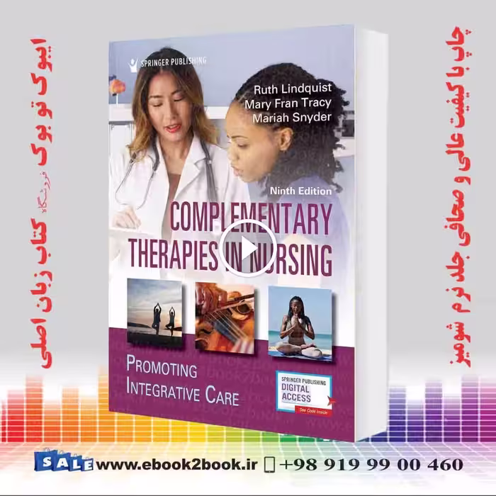 Complementary Therapies in Nursing: Promoting Integrative Care 9th Edition