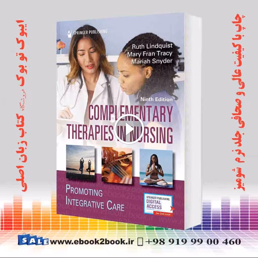Complementary Therapies in Nursing: Promoting Integrative Care 9th Edition