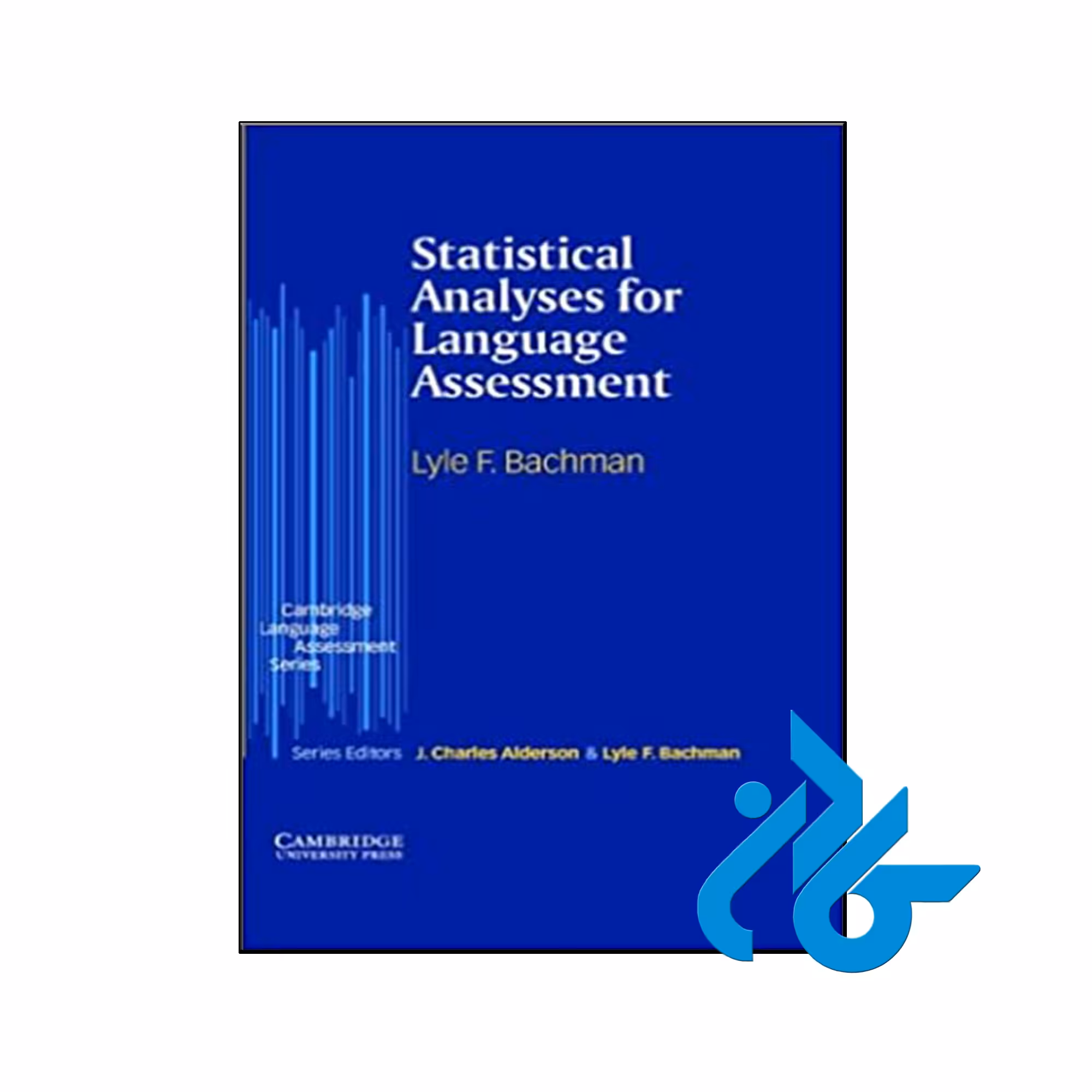 کتاب Statistical Analyses for Language Assessment Book