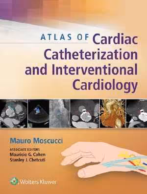 [EPUB] دانلود کتاب Atlas Of Cardiac Catheterization And Interventional Cardiology, 2018