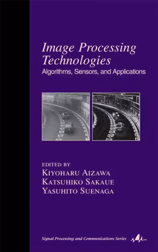 خرید و دانلود نسخه کامل کتاب Image Processing Technologies: Algorithms, Sensors, and Applications (Signal Processing and Communications)