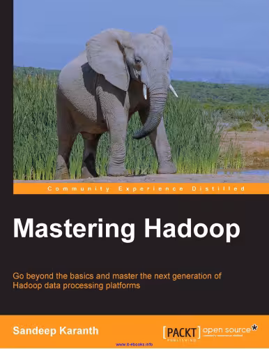 خرید و دانلود نسخه کامل کتاب Mastering Hadoop: Go beyond the basics and master the next generation of Hadoop data processing platforms