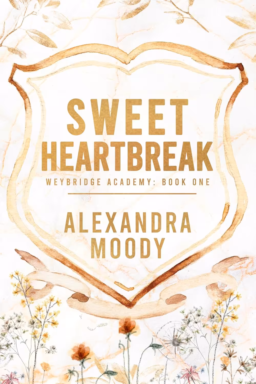 Sweet Heartbreak (Weybridge Academy Book 1)