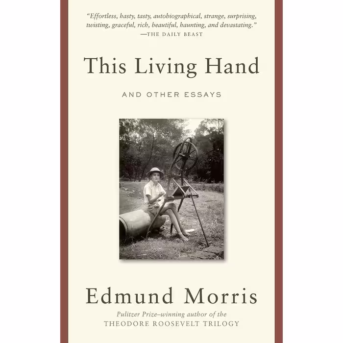 کتاب This Living Hand اثر Edmund Morris انتشارات Random House Trade