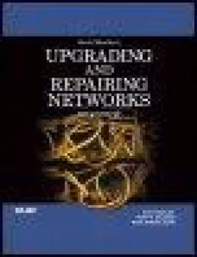 خرید و دانلود نسخه کامل کتاب Upgrading and Repairing Networks