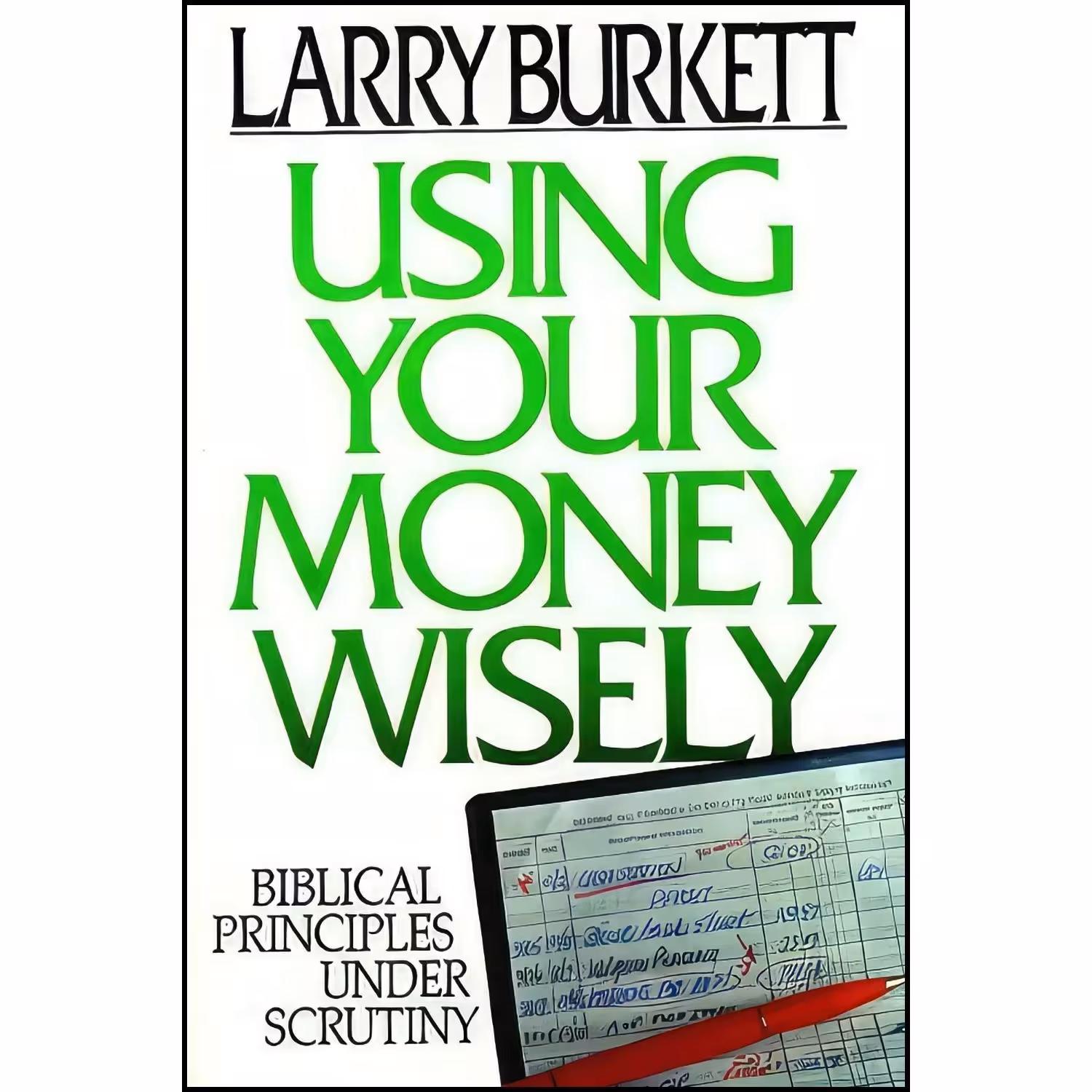 کتاب زبان اصلی Using Your Money Wisely اثر Larry Burkett