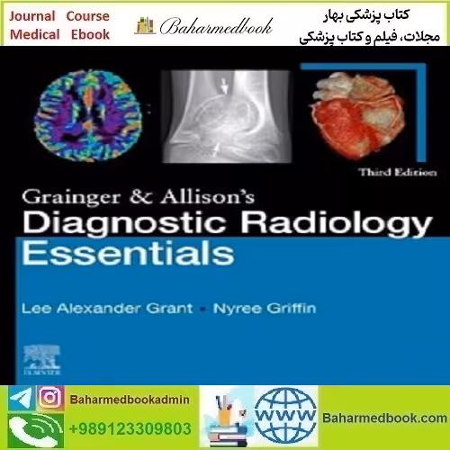 Grainger &amp; Allison's Diagnostic Radiology Essentials 2025 دانلود ایبوک