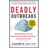 کتاب Deadly Outbreaks اثرAlexandra M. Levitt AND Donald R. Hopkins M.D انتشارات Skyhorse