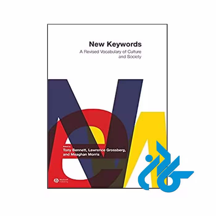 New Keywords A Revised Vocabulary of Culture and Society- فروشگاه کـادن