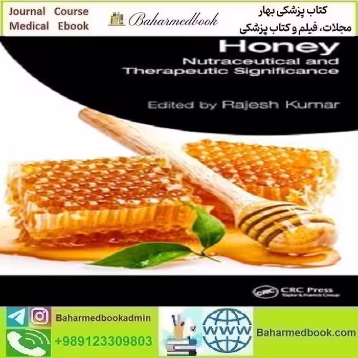 Honey Nutraceutical and Therapeutic دانلود کتاب الکترونیکی