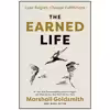 کتاب The Earned Life اثر Marshall Goldsmith and Mark Reiter انتشارات Currency