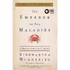 کتاب The Emperor of All Maladies اثر Siddhartha Mukherjee انتشارات تازه ها