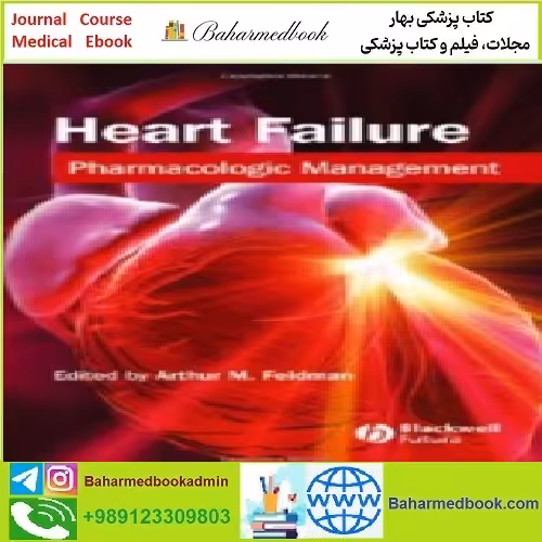 Heart Failure Pharmacologic Management TRUE PDF price 1€ - کتاب پزشکی بهار
