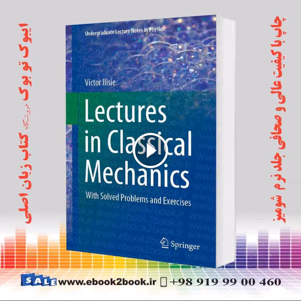 Lectures in Classical Mechanics