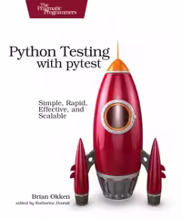 خرید و دانلود نسخه کامل کتاب Python Testing with pytest: Simple, Rapid, Effective, and Scalable