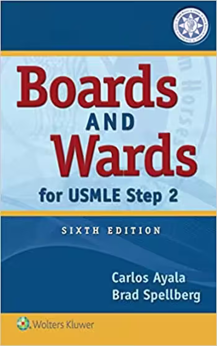Boards &amp; Wards for USMLE Steps 2 &amp; 3, 5ed - کتاب پزشکی بهار